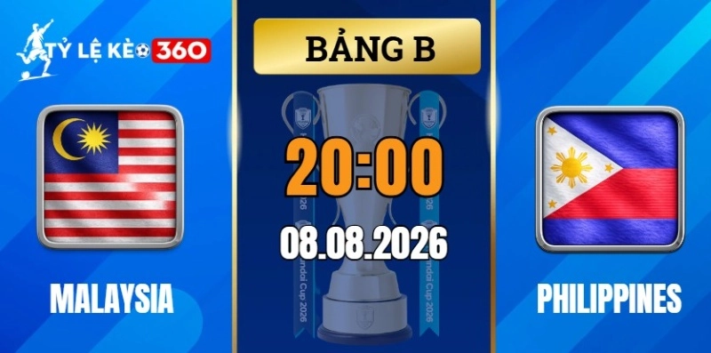 Tỷ lệ kèo Malaysia vs Philippines – Bán kết ASEAN Cup 20h00 ngày 08/08/2026